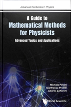Bertrand.pt - Guide To Mathematical Methods For Physicists, A: Advanced Topics And Applications