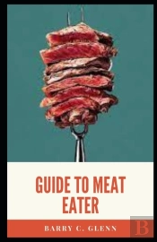 Guide To Meat Eater
