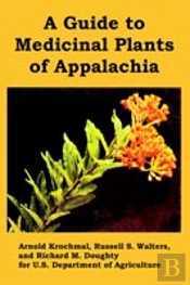 Guide To Medicinal Plants Of Appalachia