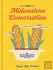 Guide To Midwestern Conversation
