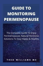 Guide To Monitoring Perimenopause