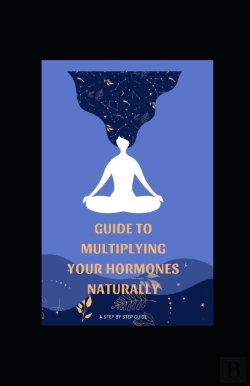 Bertrand.pt - Guide To Multiplying Your Hormones Naturally