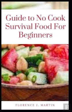 Bertrand.pt - Guide To No Cook Survival Food For Beginners