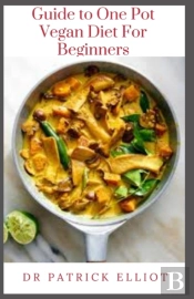 Guide To One Pot Vegan Diet For Beginners