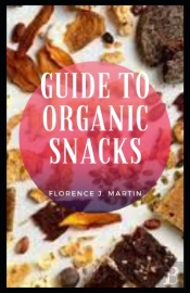 Guide To Organic Snacks