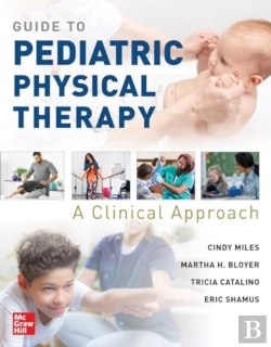 Bertrand.pt - Guide To Pediatric Physical Therapy:  A Clinical Approach