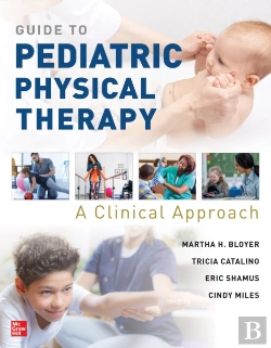 Bertrand.pt - Guide To Pediatric Physical Therapy:  A Clinical Approach
