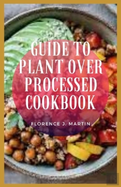 Bertrand.pt - Guide To Plant Over Processed Cookbook