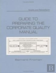 Guide To Preparing The Corporate Quality Manual