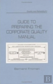 Guide To Preparing The Corporate Quality Manual