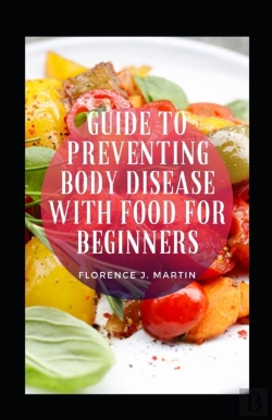 Bertrand.pt - Guide To Preventing Body Disease With Food For Beginners