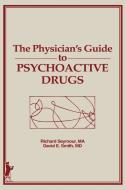 Guide To Psychoactive Drugs