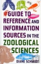 Guide To Reference And Information Sources In The Zoological Sciences
