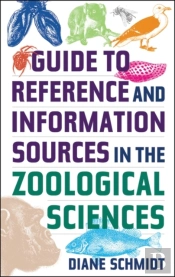 Guide To Reference And Information Sources In The Zoological Sciences