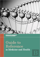 Guide To Reference In Medicine And Health