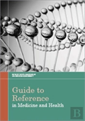 Guide To Reference In Medicine And Health