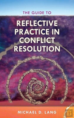 Bertrand.pt - Guide To Reflective Practice In Conflict Resolution