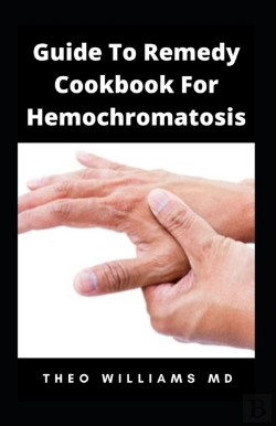 Bertrand.pt - Guide To Remedy Cookbook For Hemochromatosis