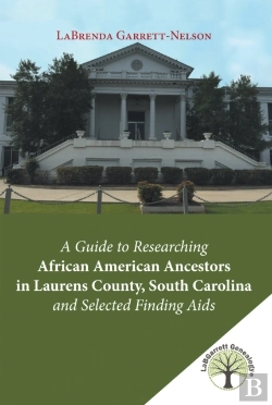 Bertrand.pt - Guide To Researching African American Ancestors In Laurens County, South Carolina And Selected Finding Aids