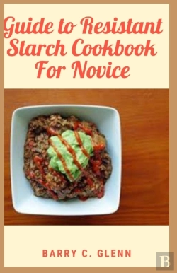 Bertrand.pt - Guide To Resistant Starch Cookbook For Novice