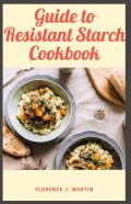 Guide To Resistant Starch Cookbook