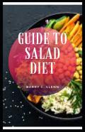Guide To Salad Diet