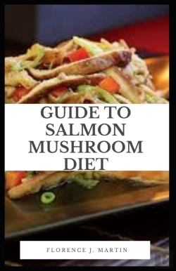 Bertrand.pt - Guide To Salmon Mushroom Diet