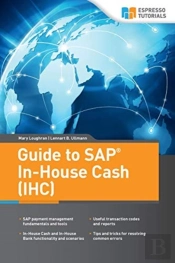Guide To Sap In-House Cash (Ihc)