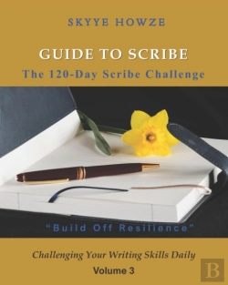 Bertrand.pt - Guide To Scribe - The 120-Day Scribe Challenge