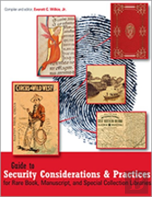 Guide To Security Considerations And Practices For Rare Book, Manuscript, And Special Collection Libraries