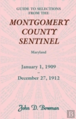 Bertrand.pt - Guide To Selections From The Montgomery County Sentinel, Jan. 1 1909 - Dec. 27, 1912
