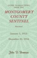 Guide To Selections From The Montgomery County Sentinel, Jan. 1 1913 - Dec. 31, 1916