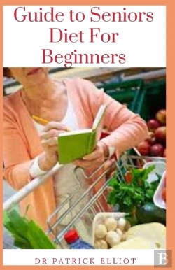 Bertrand.pt - Guide To Seniors Diet For Beginners