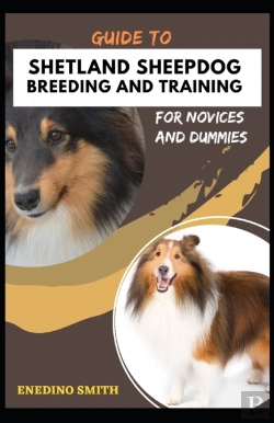 Bertrand.pt - Guide To Shetland Sheepdog Breeding And Training For Novices And Dummies