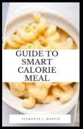 Guide To Smart Calories Meal