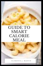 Guide To Smart Calories Meal