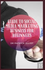 Guide To Social Media Marketing Business For Beginners