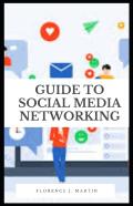 Guide To Social Media Networking
