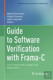 Guide To Software Verification With Frama-C