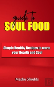 Guide To Soul Food