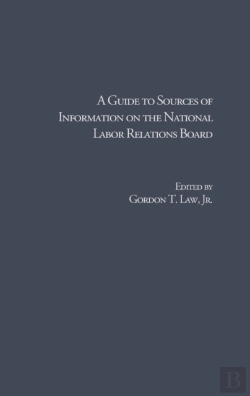 Bertrand.pt - Guide To Sources Of Information On The National Labor Relations Board