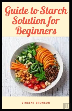 Bertrand.pt - Guide To Starch Solution For Beginners