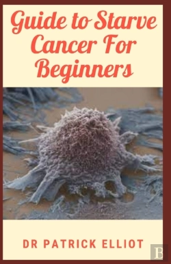 Bertrand.pt - Guide To Starve Cancer For Beginners