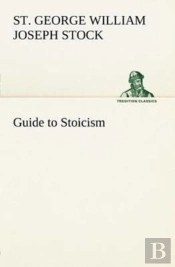 Guide To Stoicism