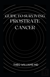 Guide To Surviving Prostrate Cancer