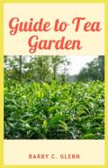 Guide To Tea Garden