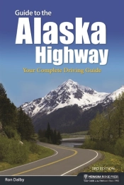 Guide To The Alaska Highway