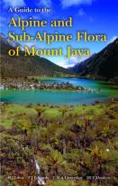 Guide To The Alpine And Subalpine Flora Of Mount Jaya, A