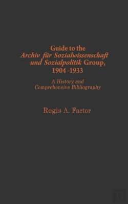 Bertrand.pt - Guide To The Archiv Fur Sozialwissenschaft Und Sozialpolitik Group, 1904-1933