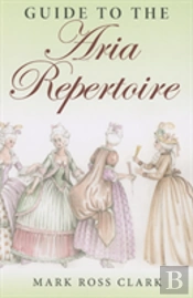 Guide To The Aria Repertoire